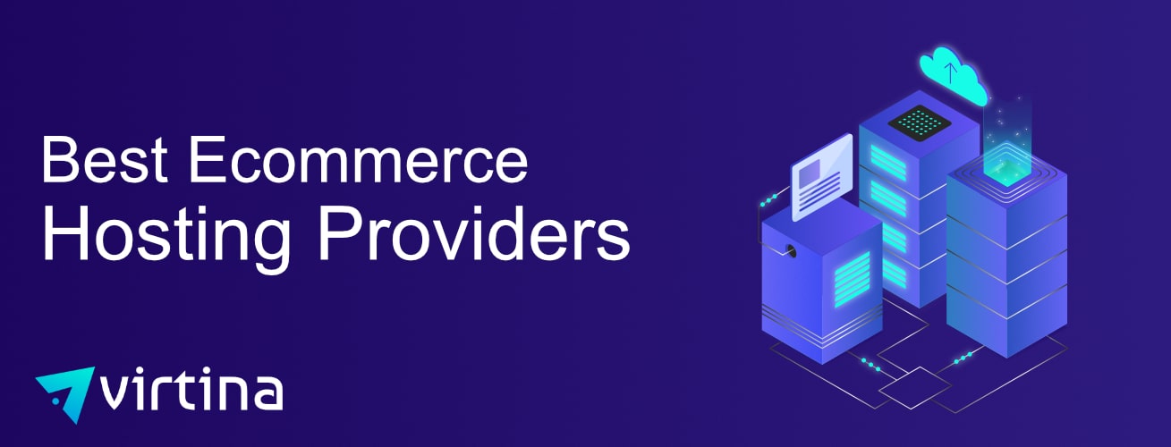 Best Ecommerce Hosting Providers